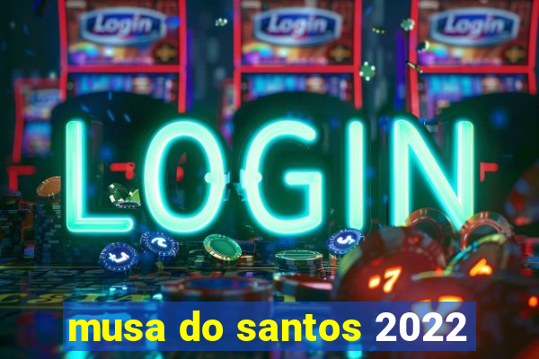 musa do santos 2022